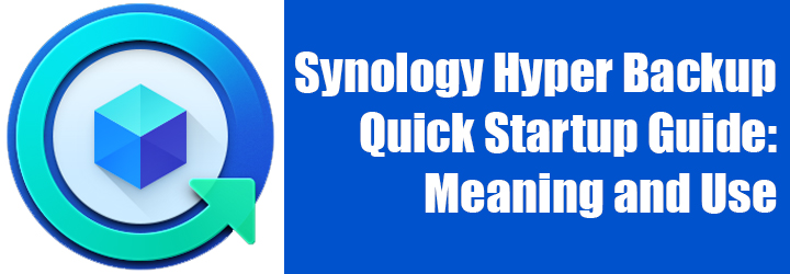 Synology Hyper Backup Quick Startup Guide